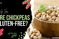 Are Chickpeas Gluten Free? Complete Guide for Gluten-Free Diets