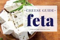 Feta Cheese Guide: Uses, Pairings, and Cooking Tips