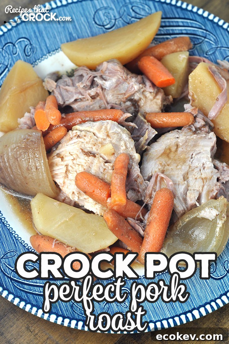 Perfect Crock Pot Pork Roast with vegetables