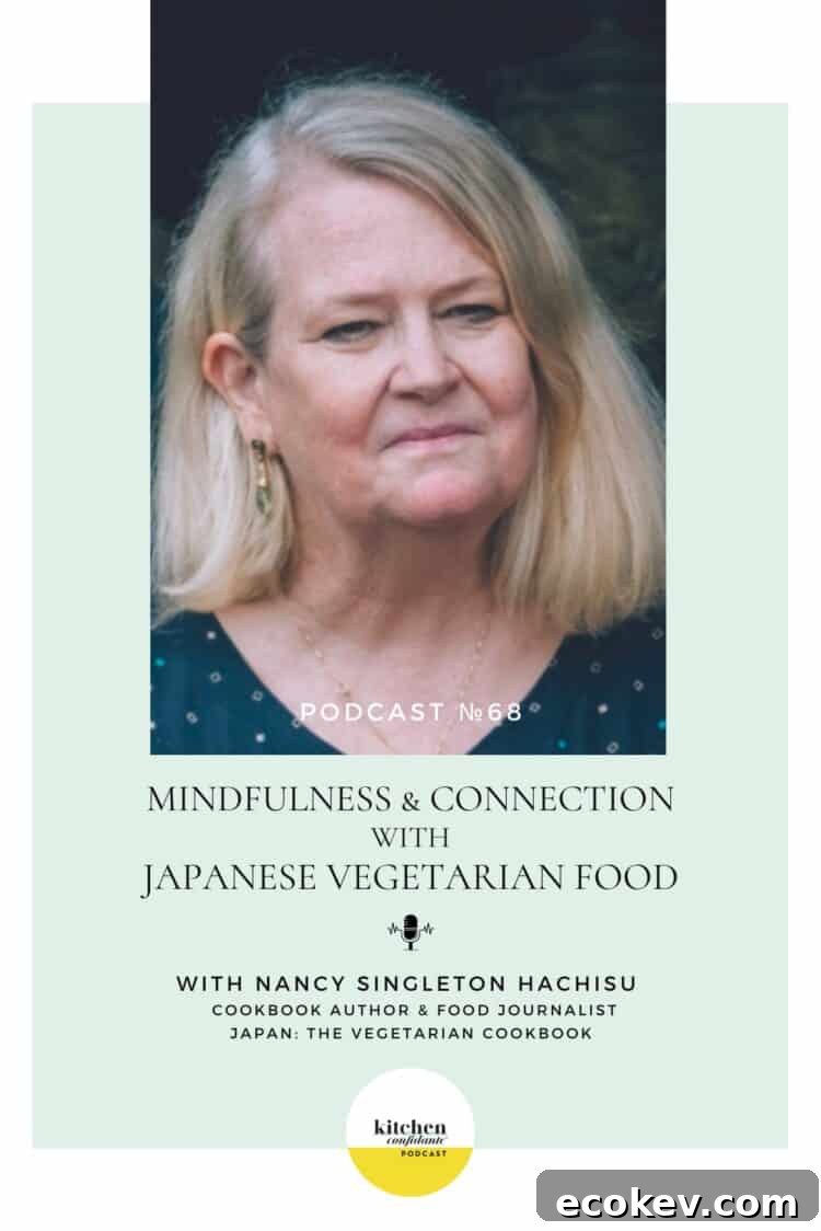 Kitchen Confidante Podcast Episode 68 - Nancy Singleton Hachisu