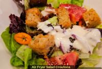 Crispy Air Fryer Croutons for Salads and Soups